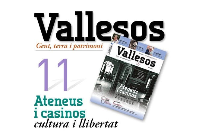 Els ateneus i casinos als Vallesos!