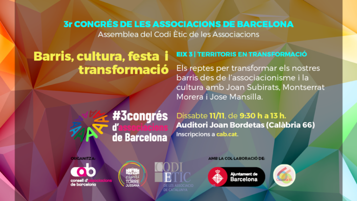 Nova jornada del 3r Congrés d’Associacions de Barcelona: ‘Barris, cultura, festa i transformació’