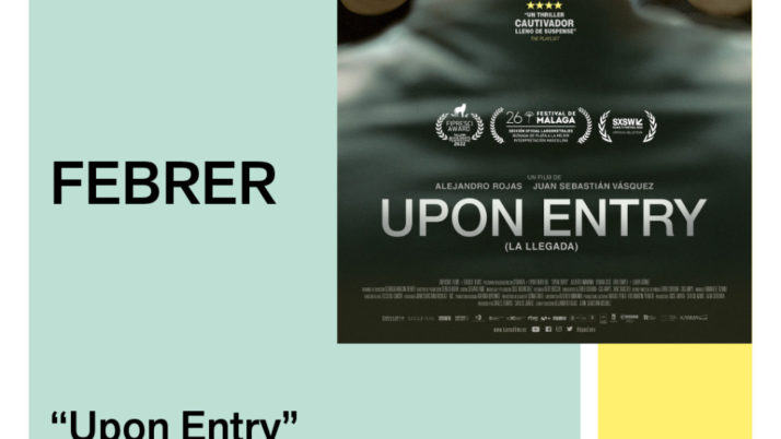 ‘Upon entry’ és la pel·lícula d’aquest febrer del Cicle Gaudí