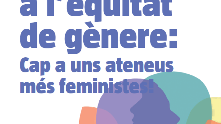 Nova guia pràctica: ‘Mesures per a l’equitat de gènere: Cap a uns ateneus més feministes!’