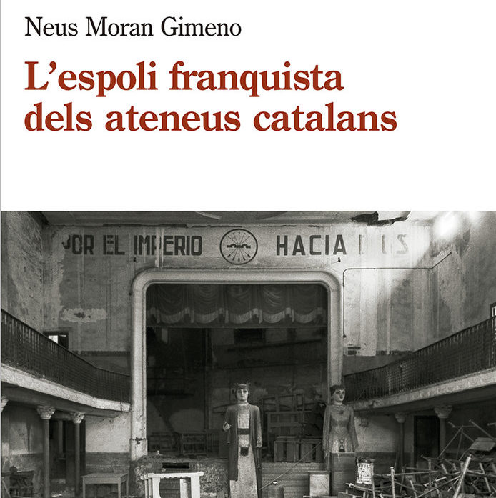 Presentació del llibre “L’espoli franquista als ateneus catalans (1939-1984)”