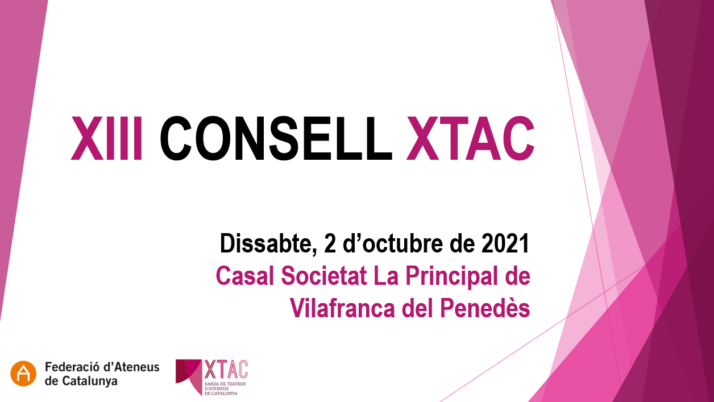 Aquest dissabte se celebra el XIII Consell XTAC al Teatre Casal de Vilafranca